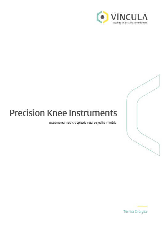 Técnica Cirúrgica – Precision Knee Instruments