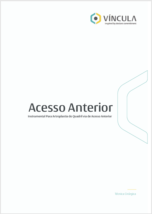 Técnica Cirúrgica – Acesso Anterior